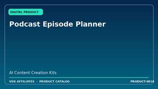 Podcast Episode Planner