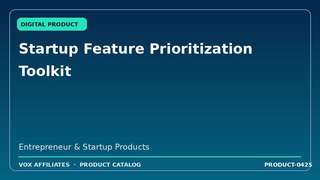Startup Feature Prioritization Toolkit