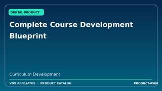 Complete Course Development Blueprint