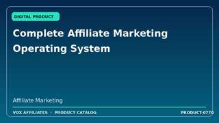 Complete Affiliate Marketing Operating System