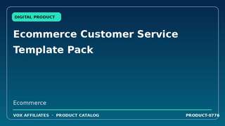Ecommerce Customer Service Template Pack