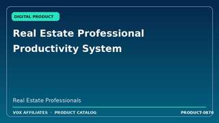Real Estate Professional Productivity System