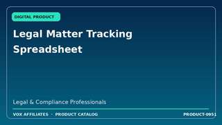 Legal Matter Tracking Spreadsheet