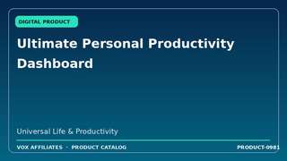 Ultimate Personal Productivity Dashboard