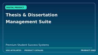 Thesis & Dissertation Management Suite