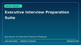 Executive Interview Preparation Suite