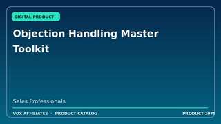 Objection Handling Master Toolkit
