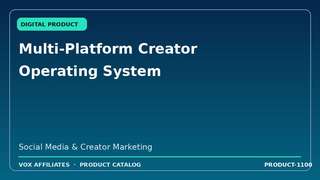 Multi-Platform Creator Operating System