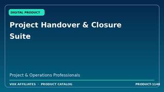 Project Handover & Closure Suite