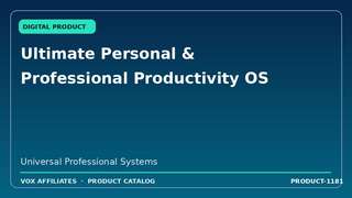 Ultimate Personal & Professional Productivity OS