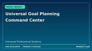 Universal Goal Planning Command Center